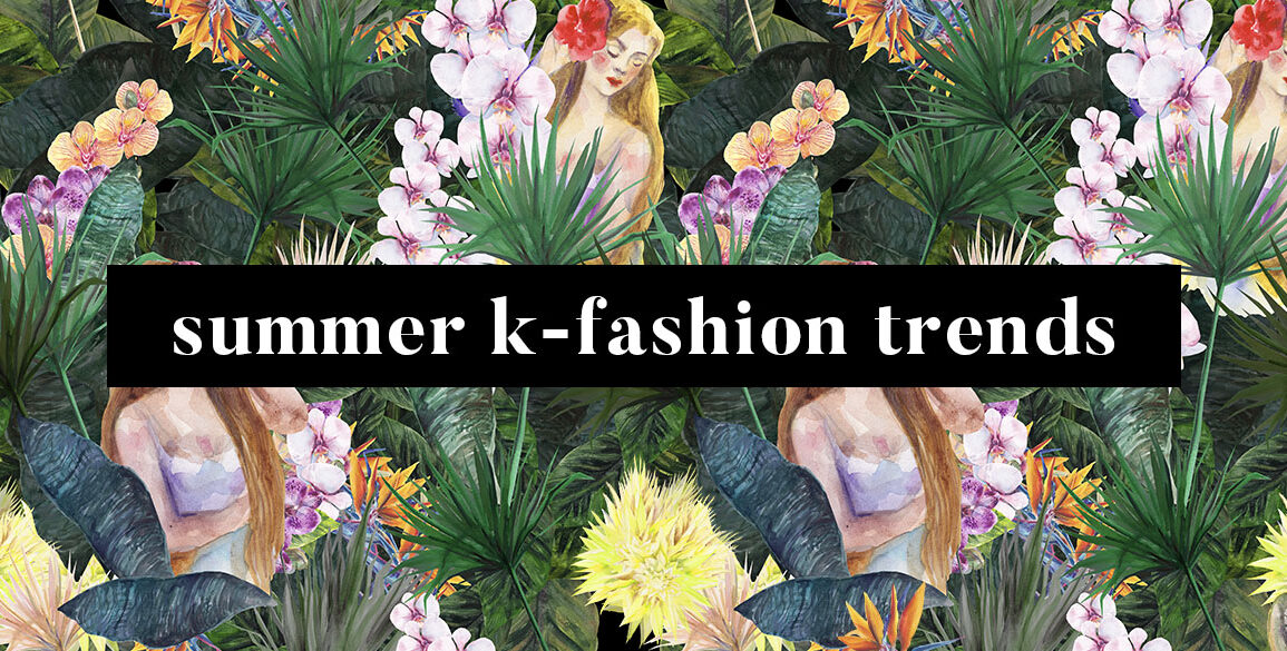 Summer K Fashion